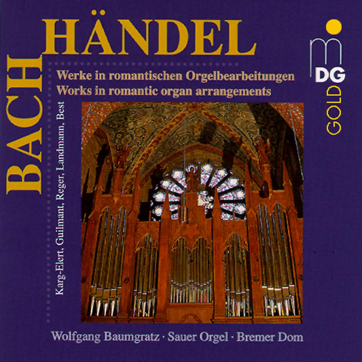 Baumgratz , Wolfgang - Werke in romantischen Orgelbearbeitungen (Bach / Händel)