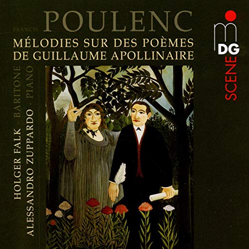 Poulenc , Francis - Melodies Sur Des Poemes De Guillaume Apollinaire (Falk, Zuppardo)