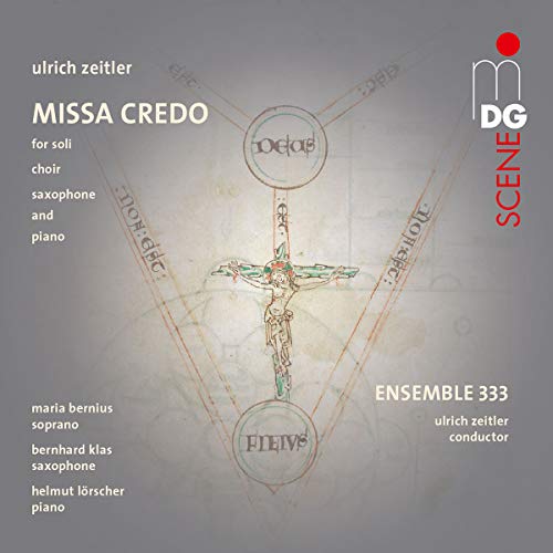 Zeitler , Ulrich - Missa Credo (Bernius, Klas, Lörscher, Ensemble 333, Zeitler) (SACD)