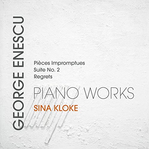 Sina Kloke - Enescu: Klavierwerke