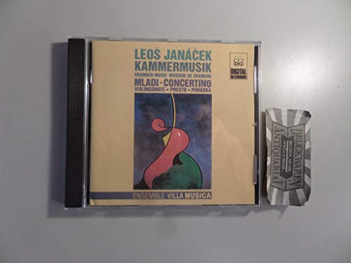 Janacek , Leos - Kammermusik: Mladi, Concertino, Violinsonate, Presto, Ponadka (Ensemble Villa Musica)