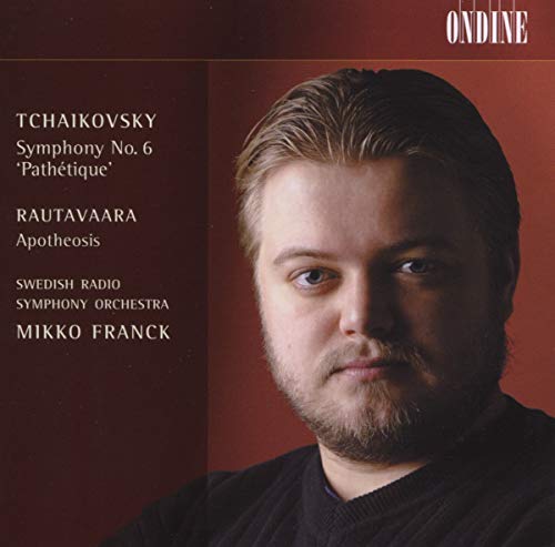 Franck , Mikko - Tchaikovsky: Symphony No. 6 'Pathetique' / Rautavaara: Apotheosis (SRSO)