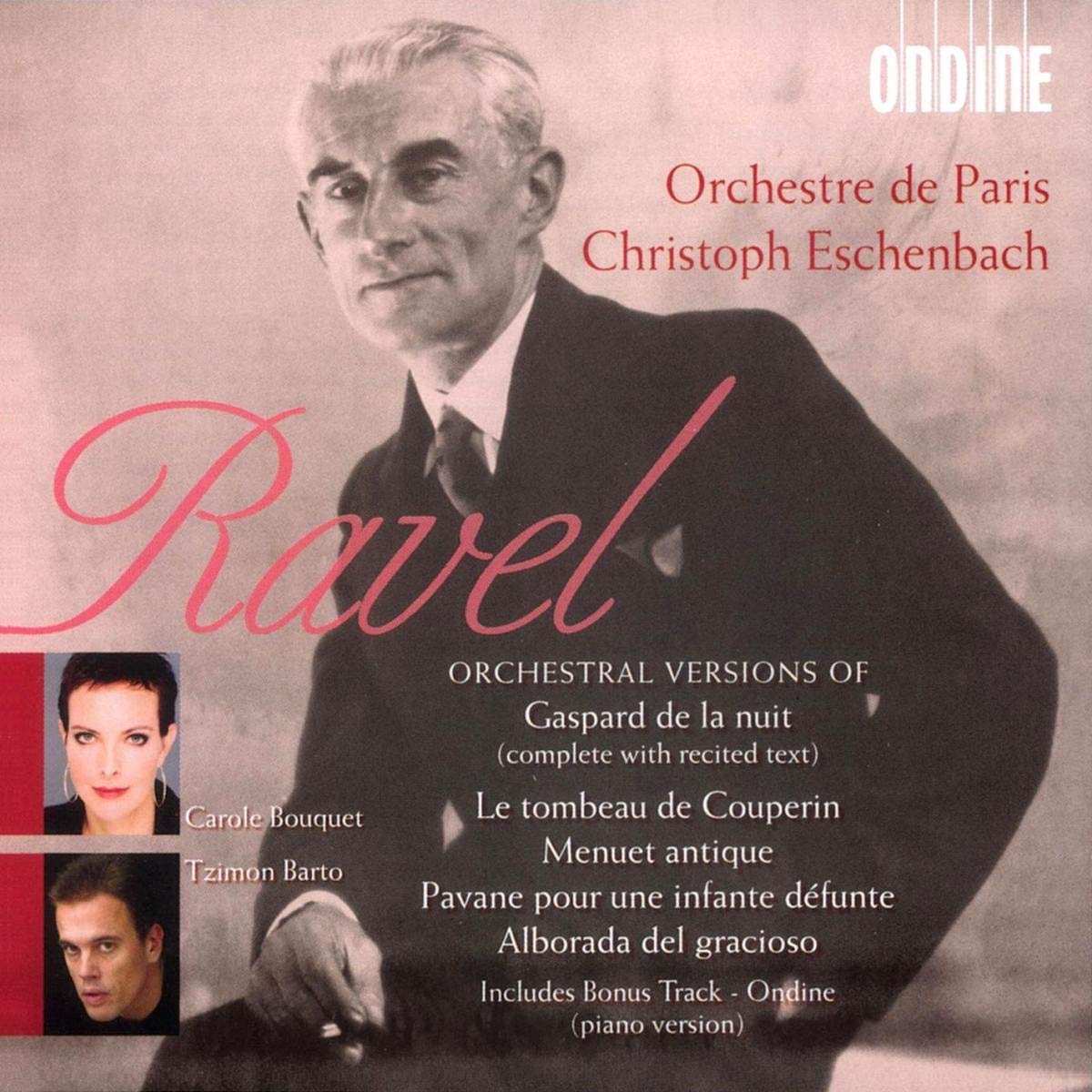 Ravel , Maurice - Orchestral Versions Of Gaspard De La Nuit, Le Tobeau De Couperin, Menuet Antique, Pavane Pour Une Infante Defunte, Alborada Del Gracioso (Eschenbach)