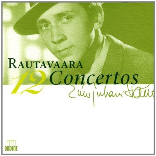  - Rautavaara: Die 12 Konzerte