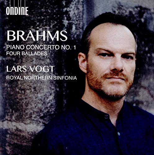 Vogt,Lars, Royal Northern Sinfonia, Brahms,Johannes - Klavierkonzert 1/Vier Balladen