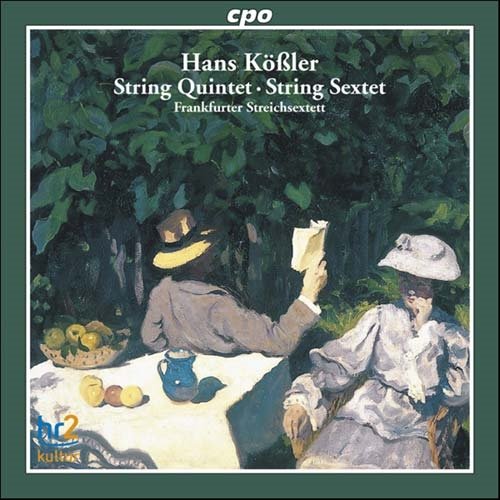 Kößler , Hans - String Quintet / String Sextet (Frankfurter Streichsextett)
