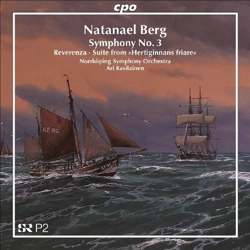 Norrköping Symphony Orchestra, Ari Rasilainen, Berg,Natanael - Sinfonie 3