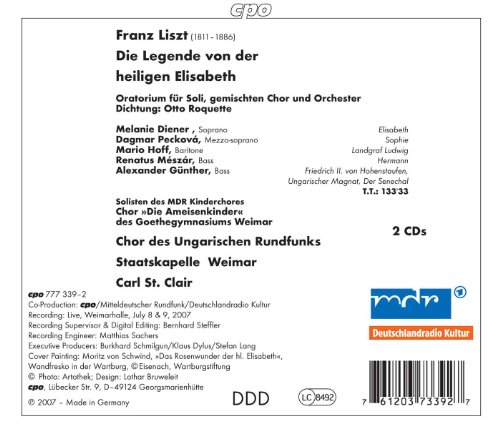 Liszt , Franz - Die Legende von der heiligen Elisabeth (Diener, Peckova, Meszar, Hoff, Günther, St. Clair)