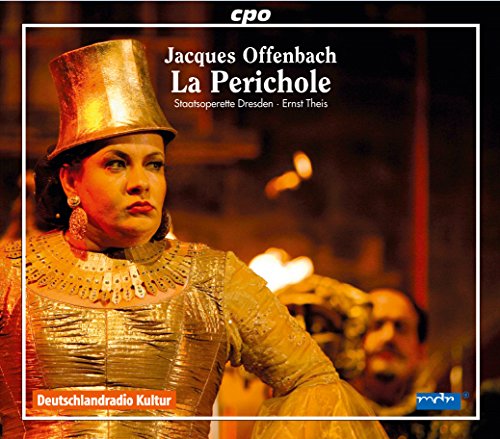 Offenbach , Jacques - La Perichole (Staatskapelle Dresden, Theis, Brohm, Simon, Wiemer, Glatte)