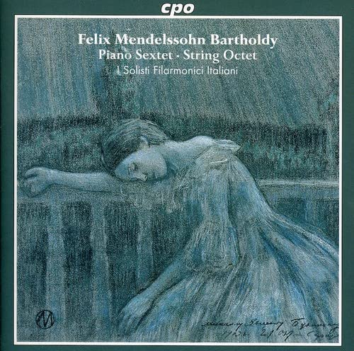Mendelssohn , Felix - Piano Sextet & String Octet (I Solisti Filarmonici Italiani)