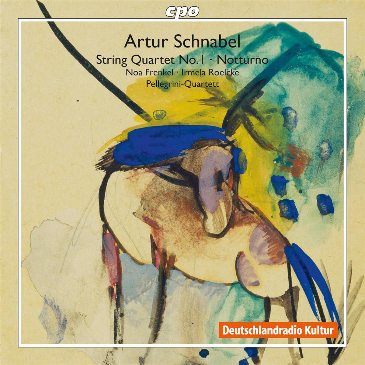 Schnabel , Artur - String Quartet No. 1 / Notturno (Frenkel, Roelcke, Pellegrini-Quartett)