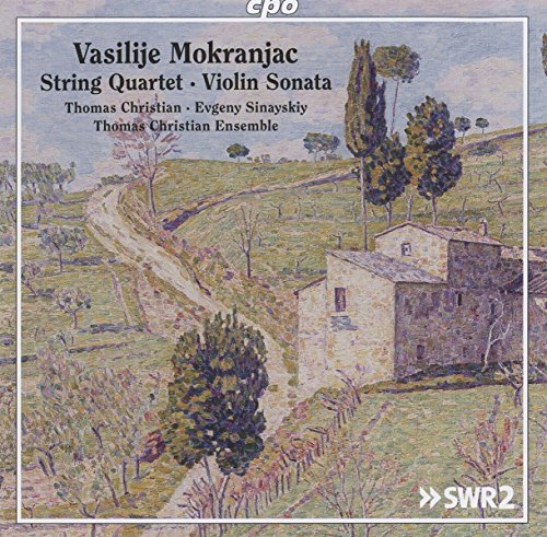 Mokranjac , Vasilije - String Quartet / Violin Sonata (Christian, Sinayskiy, Thomas Christian Ensemble)
