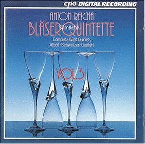 Reicha , Anton - Sämtliche Bläserquintette / Complete Wind Quintets 3 (Albert-Schweitzer-Quintett)