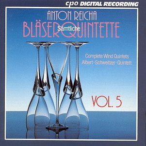 Reicha , Anton - Sämtliche Bläserquintette / Complete Wind Quintets 5 (Albert-Schweitzer-Quintett)