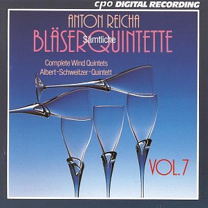 Reicha , Anton - Sämtliche Bläserquintette / Complete Wind Quintets 7 (Albert-Schweitzer-Quintett)