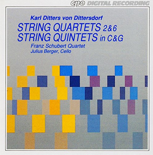 Dittersdorf , Karl Ditters von - String Quartets 2 & 6 & String Quintets In C & G (Franz Schubert Quartet, Berger)