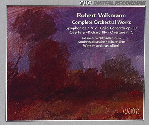 Volkmann , Robert - Complete Orchestral Works: Symphonies 1 & 2 / Cello Concerto, Op. 33 / Overture 'Richard III' / Overture In C (Wohlmacher, Albert)