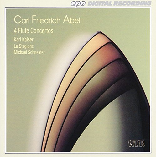 Abel , Carl Friedrich - 4 Flute Concertos (Kaiser, La Stagione, Schneider)
