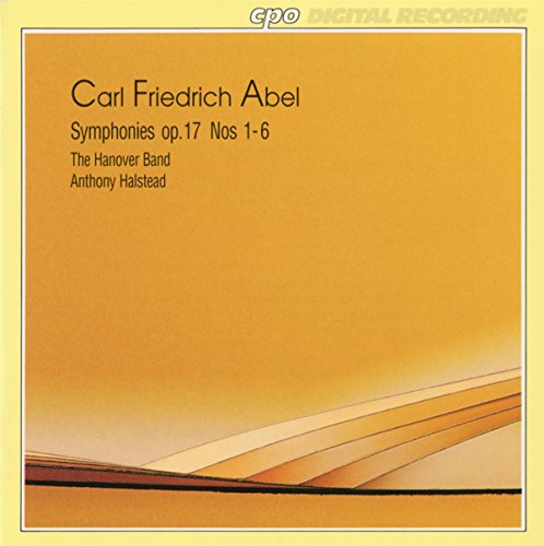 Abel , Carl Friedrich - Symphonies, Op. 17 Nos. 1-6 (The Hanover Band, Halstead)