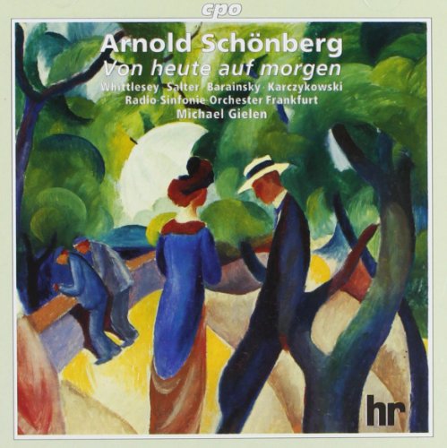 Schönberg , Arnold - Von heute auf morgen, Op. 32 (Gielen)