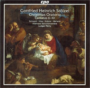 G.H. Stolzel - G. H. Stoelzel Christmas Oratorio/Cants 6-10
