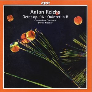Reicha , Anton - Octet, Op. 96 / Quintet in B (Consortium Classicum, Klöcker)