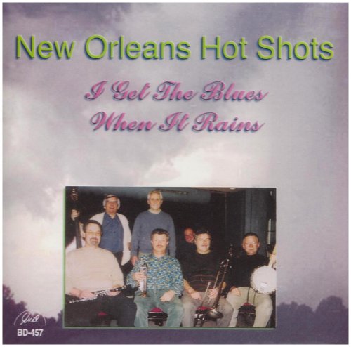 New Orleans Hot Shots - I Get the Blues When It Rains