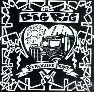 Big Rig - Expansive Heart