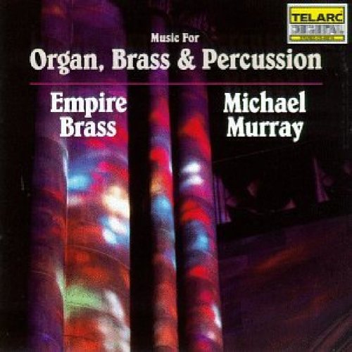 Empire Brass Quintet - Musik für Bläser und Orgel
