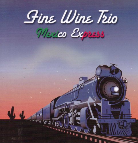 Fine Wine Trio - Mexico Express
