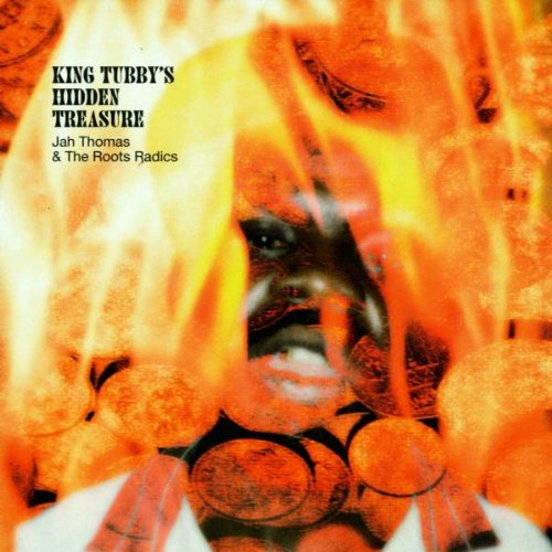 Thomas , Jah & Roots Radics , The - King Tubby's Hidden Treasure