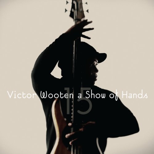Wooten , Victor - A Show of Hands 15