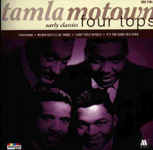 the Four Tops - Motown Early Classics