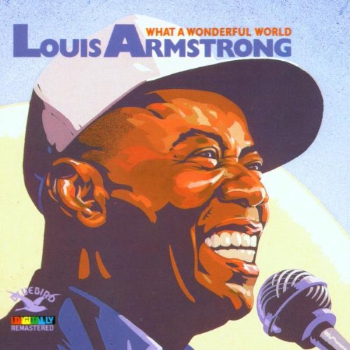 Armstrong , Louis - What A Wonderful World (Remastered)