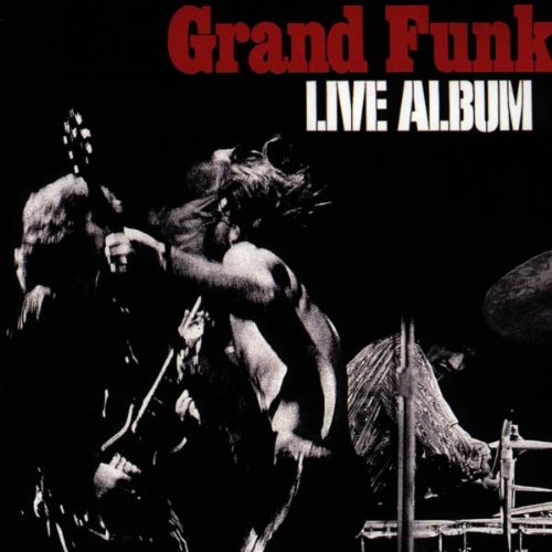 Grand Funk Railroad - Live Album