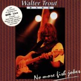 Trout , Walter & The Free Radicals - Live Trout