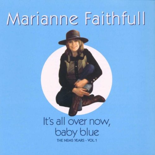 Marianne Faithfull - Iit'S All Over Now,Baby Blue