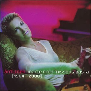 Marie Fredriksson [Roxette] - Äntligen [Bästa 1984-2000]