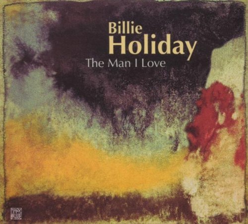 Holiday , Billie - Man I Love-Jazz Reference