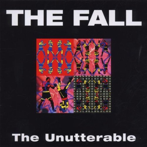 Fall , The - The unutterable