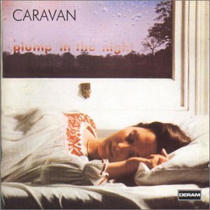Caravan [Remastered Edition] - For Girls Who Grow Plump In The Night