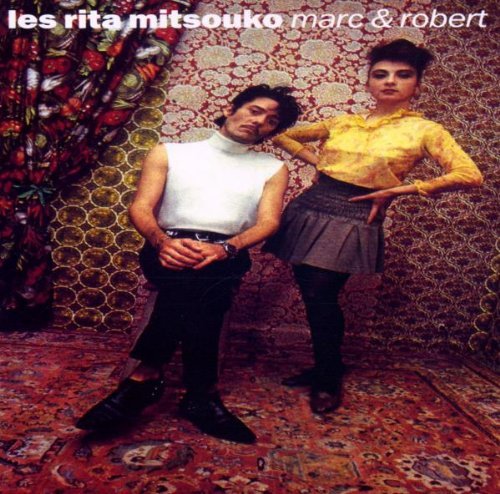 Rita Mitsouko , Les - Marc & Robert