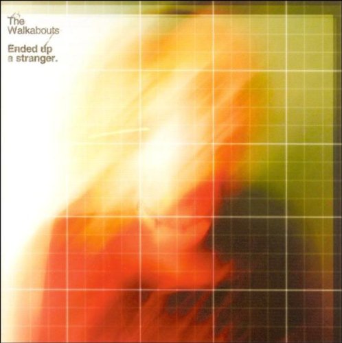 Walkabouts , The - Ended up a stranger