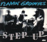 Flamin' Groovies - Step Up