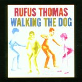 Thomas , Rufus - Walking the Dog