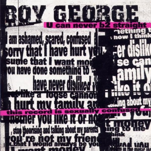 Boy George - U Can Never B 2 Straight
