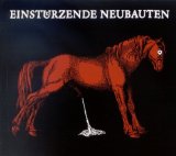 Einstürzende Neubauten - Fuenf auf der nach oben offen Richterskala
