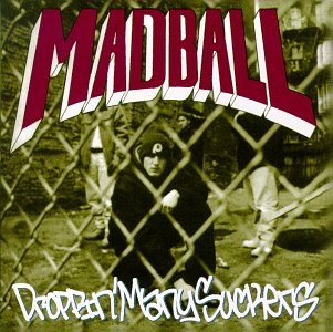 Madball - Droppin many suckers