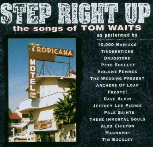 Sampler - Step Right Up - The Songs of Tom Waits