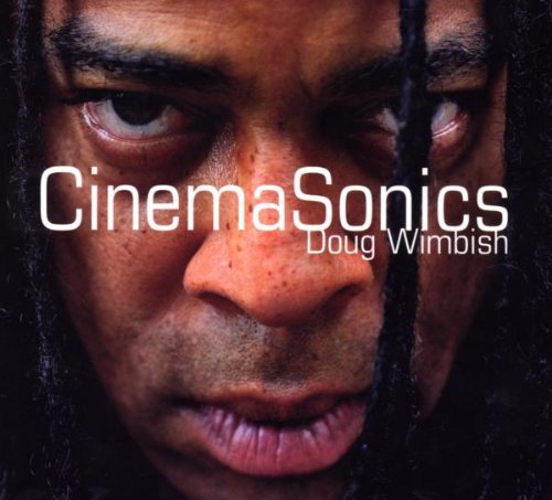 Wimbish , Doug - Cinema Sonics